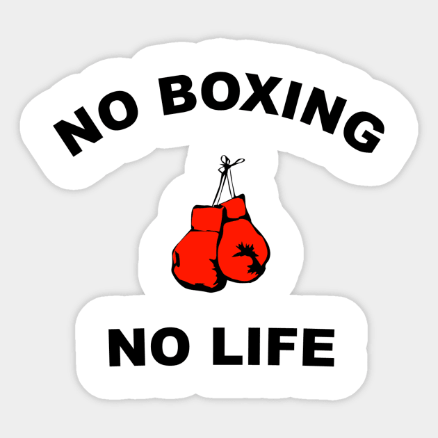 No Boxing No Life Tee Sticker by Tengelmaker